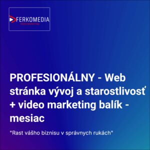 PROFESIONÁLNY - Web stránka vývoj a starostlivosť + video marketing balík - mesiac