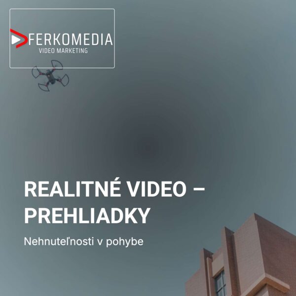 REALITNÉ VIDEO – PREHLIADKY