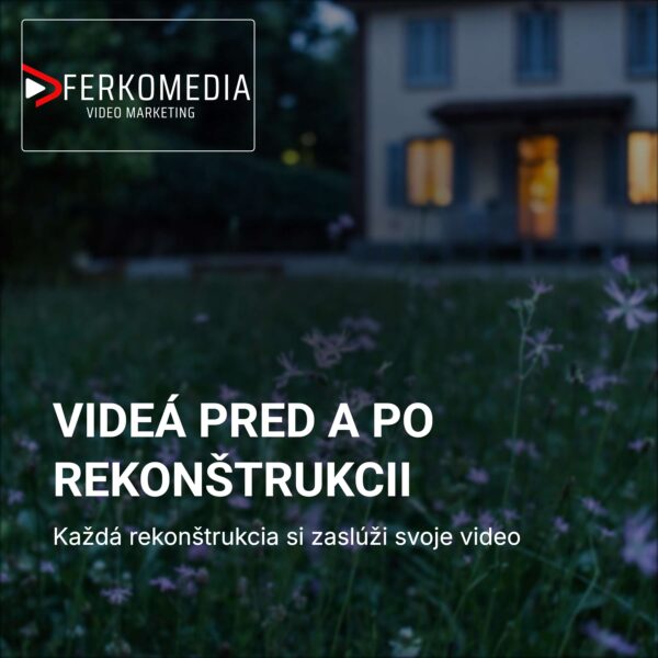 VIDEÁ PRED A PO REKONŠTRUKCII