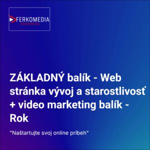 ZÁKLADNÝ balík - Web stránka vývoj a starostlivosť + video marketing balík - Rok